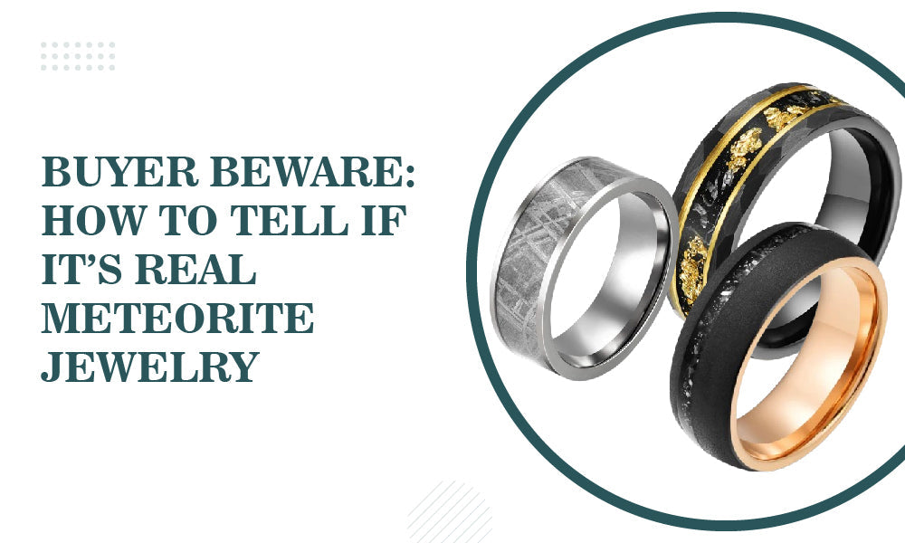 Meteorite Men’s Jewelry Guide